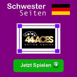 44aces deutsch casino