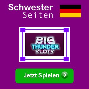 Big Thunder Slots deutsch casino