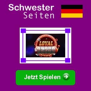 Loyal Slots deutsch casino