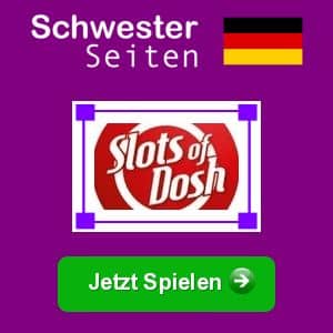 Slots Of Dosh deutsch casino