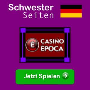 Casino Epoca deutsch casino