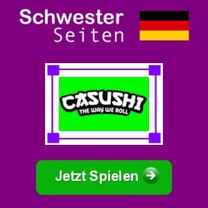 Casushi deutsch casino