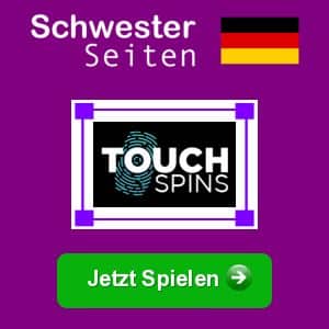 Touch Spins deutsch casino