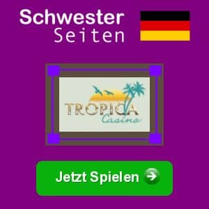 Tropica Casino deutsch casino